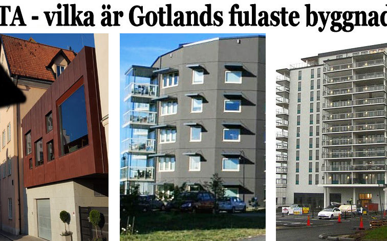 Lista - Gotlands och Visbys fulaste byggnader.
