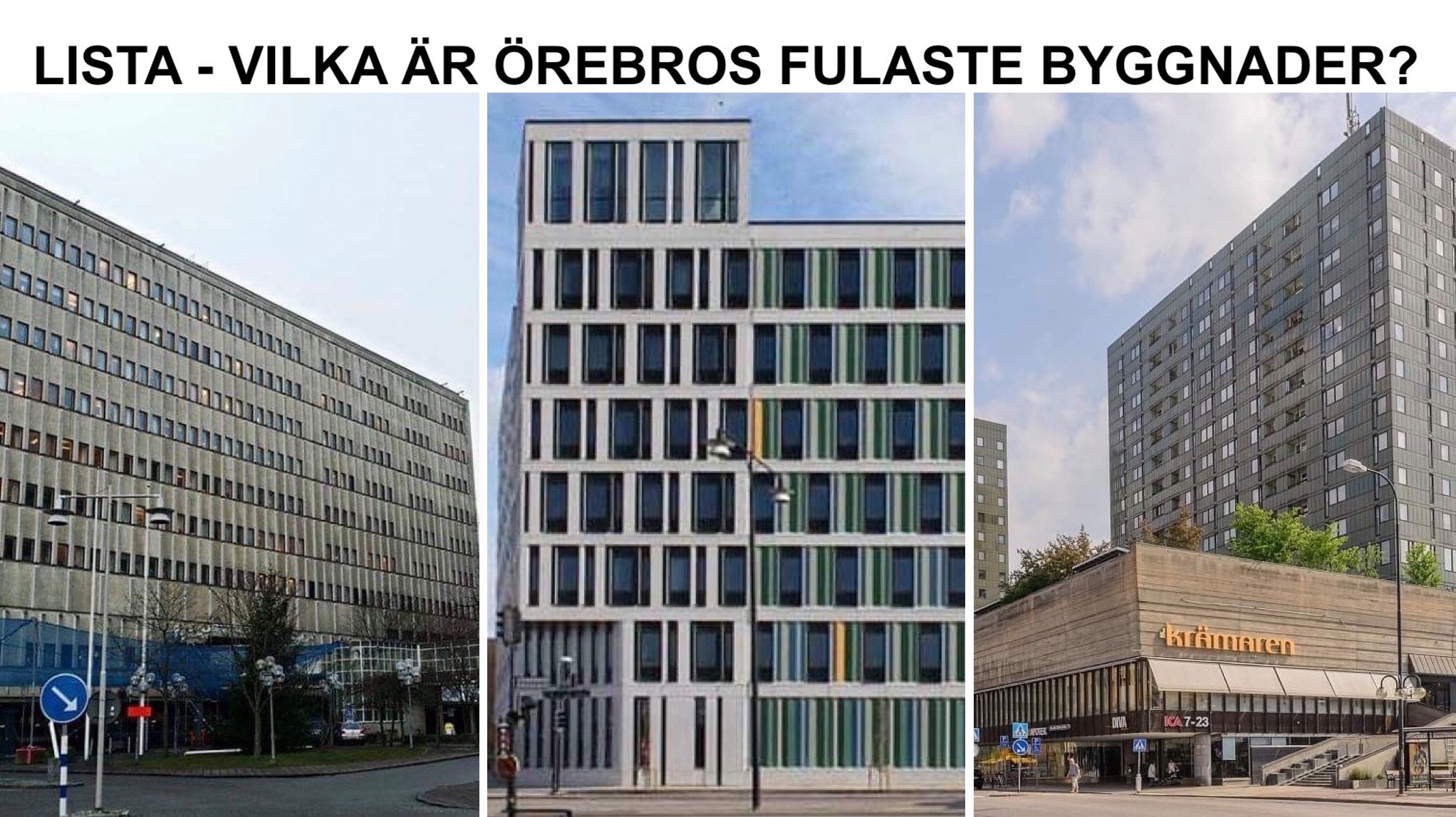 Lista - Örebros fulaste byggnader.