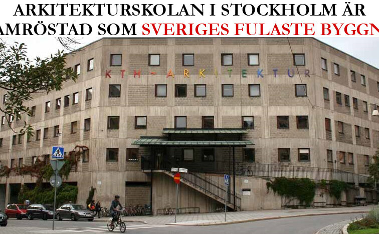 Arkitekturskolan i Stockholm framröstad som Sveriges fulaste byggnad någonsin!