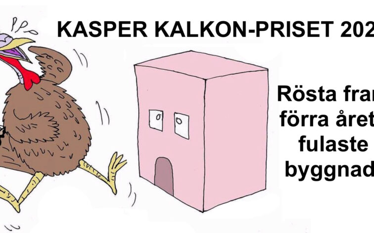 Rösta fram Kasper Kalkon-priset 2021 – utse 2020 års fulaste hus