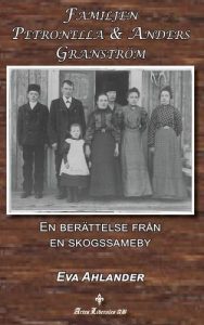 Familjen Petronella & Anders Granström - En berättelse från en skogssameby