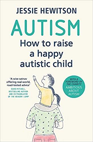 How to raise a happy autitic child