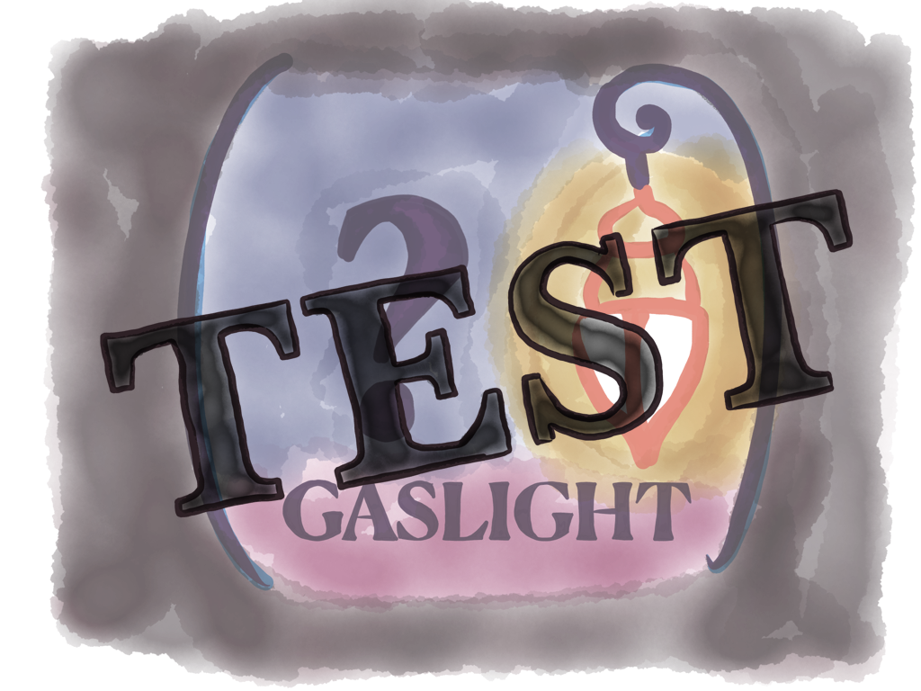 Tegning af en gammel gaslygte med ordene gaslight og et spørgsmålstegn, overskrevet med ordet TEST i stort