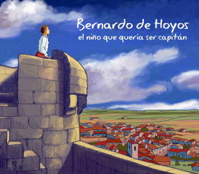 EDITAMOS EL CUENTO DE BERNARDO DE HOYOS «EL NIÑO QUE QUERÍA SER CAPITÁN»