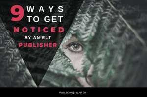 How to get noticed by an ELT publisher (infographic)