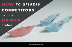 How to disable competitors on your LinkedIn profile