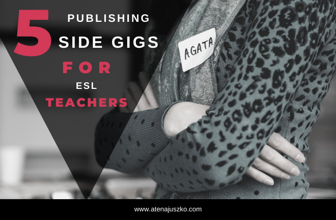 side hustles gigs ESL EAL teachers