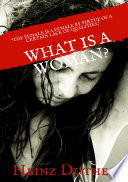 What is a Woman?, ‘The female is a female by virtue of a certain lack of qualities’.