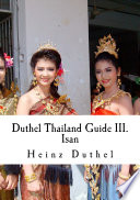 Duthel Thailand Guide III, Isan – 16th. Edition 2015