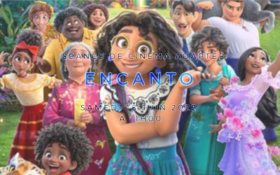 Séance de cinéma adaptée : « Encanto » samedi 18 juin 2022 à 11h00 à l’UGC Ciné Cité