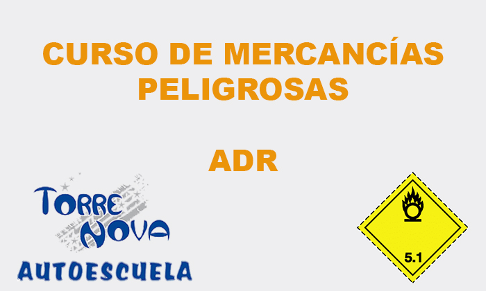 curso de mercancías peligrosas Autoescuela Torrenova en Torrevieja