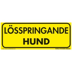 Skylt Lösspringande hund