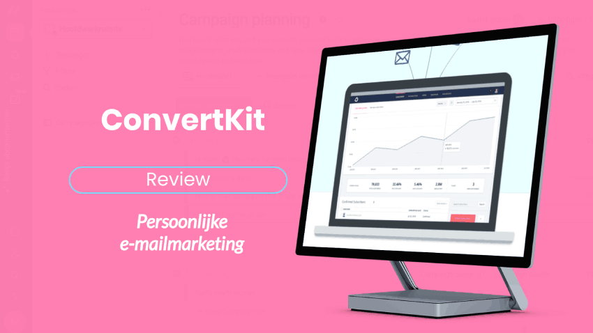 ConvertKit Review: e-mailmarketing software voor h2h e-mailmarketing