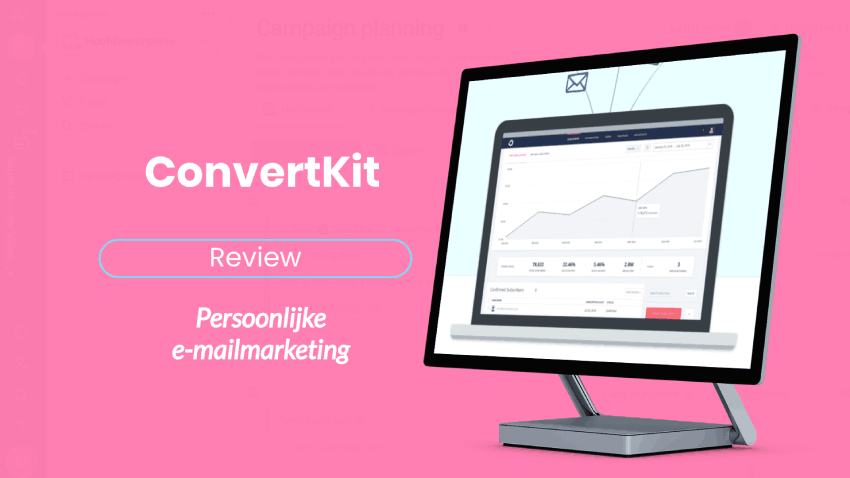 ConvertKit (Kit) Review: e-mailmarketing software voor h2h e-mailmarketing