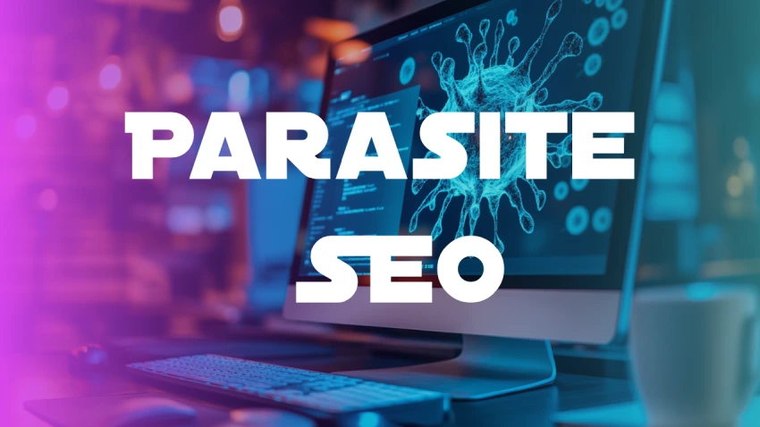 Parasite SEO: dit is waarom het niet meer werkt