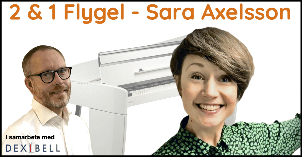 2 & 1 Flygel Sara Axelsson