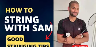 Badminton stringing tips with Sam Kumar