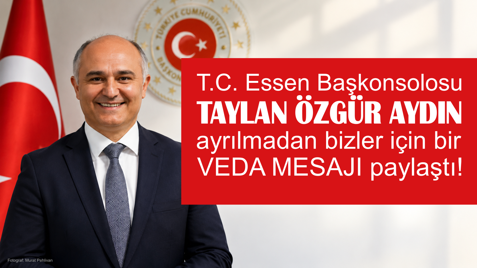 T.C. Essen Başkonsolosu Taylan Özgür Aydın görev süresini tamamladı