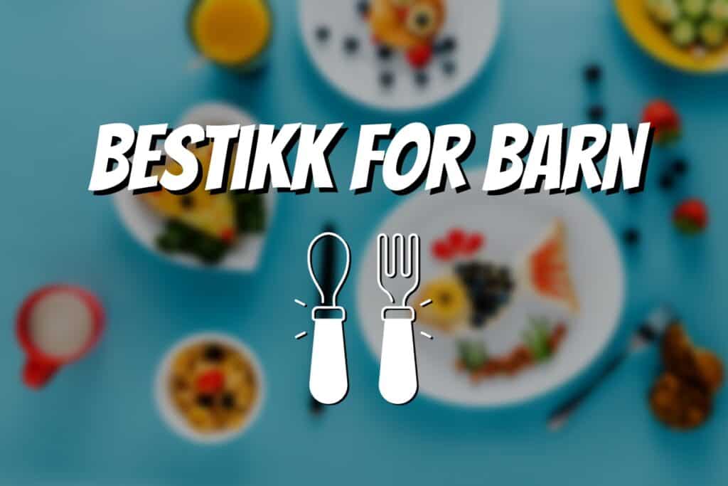 Bestikk for barn. Tekst og bilde av spisebordsett for barn.