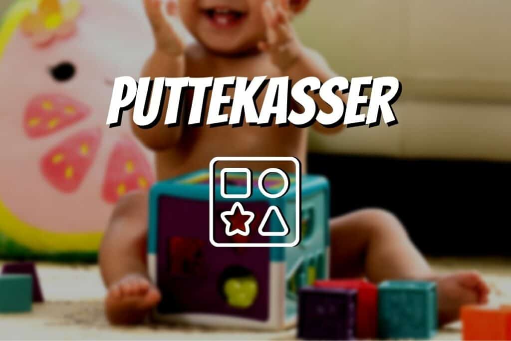 Putterkasser, tekst og bilde av babyer som leker med plukkboks / sorteringsboks