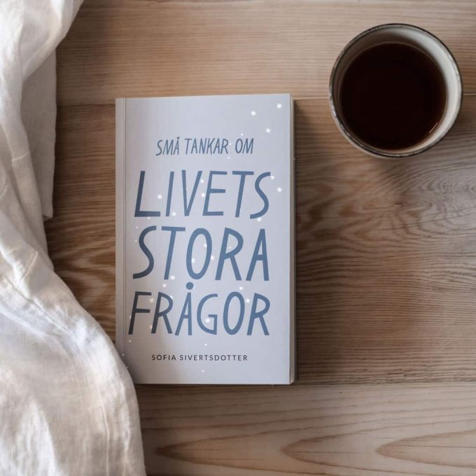 Små tankar om livets stora frågor