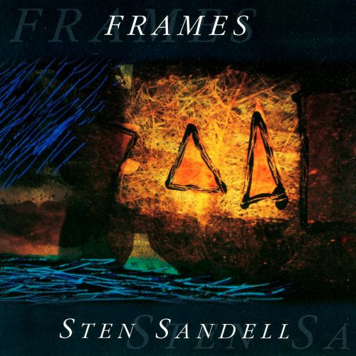 Sten Sandell - Frames