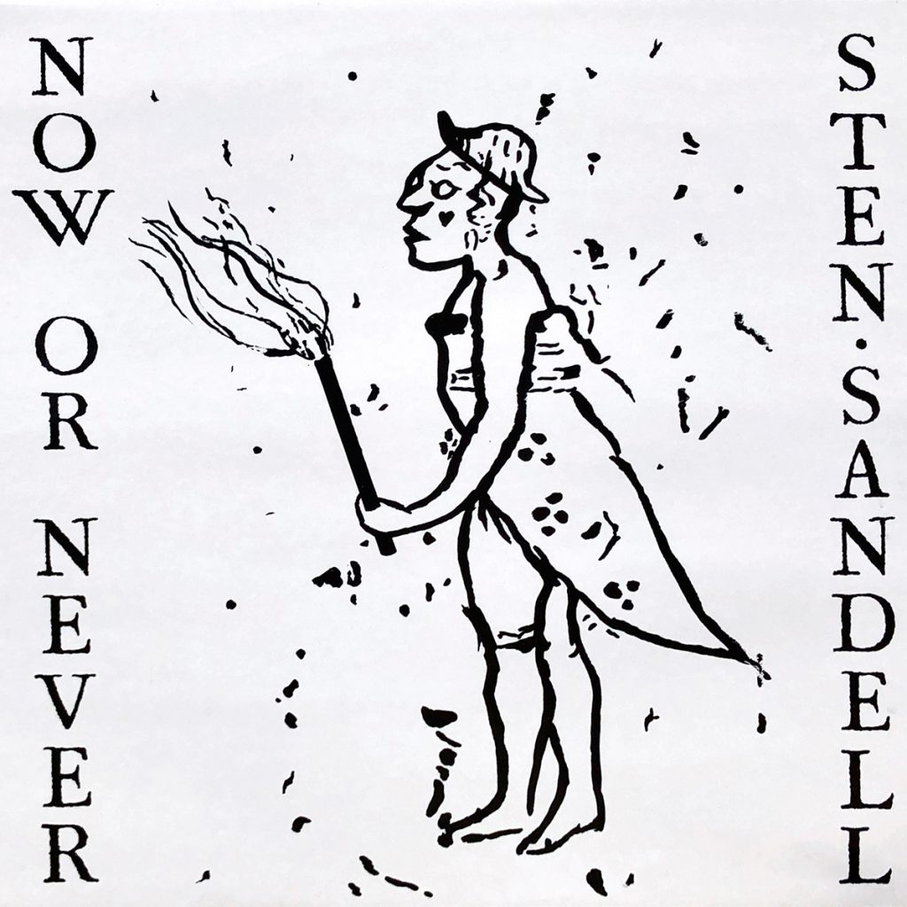 Sten Sandell - Now or never