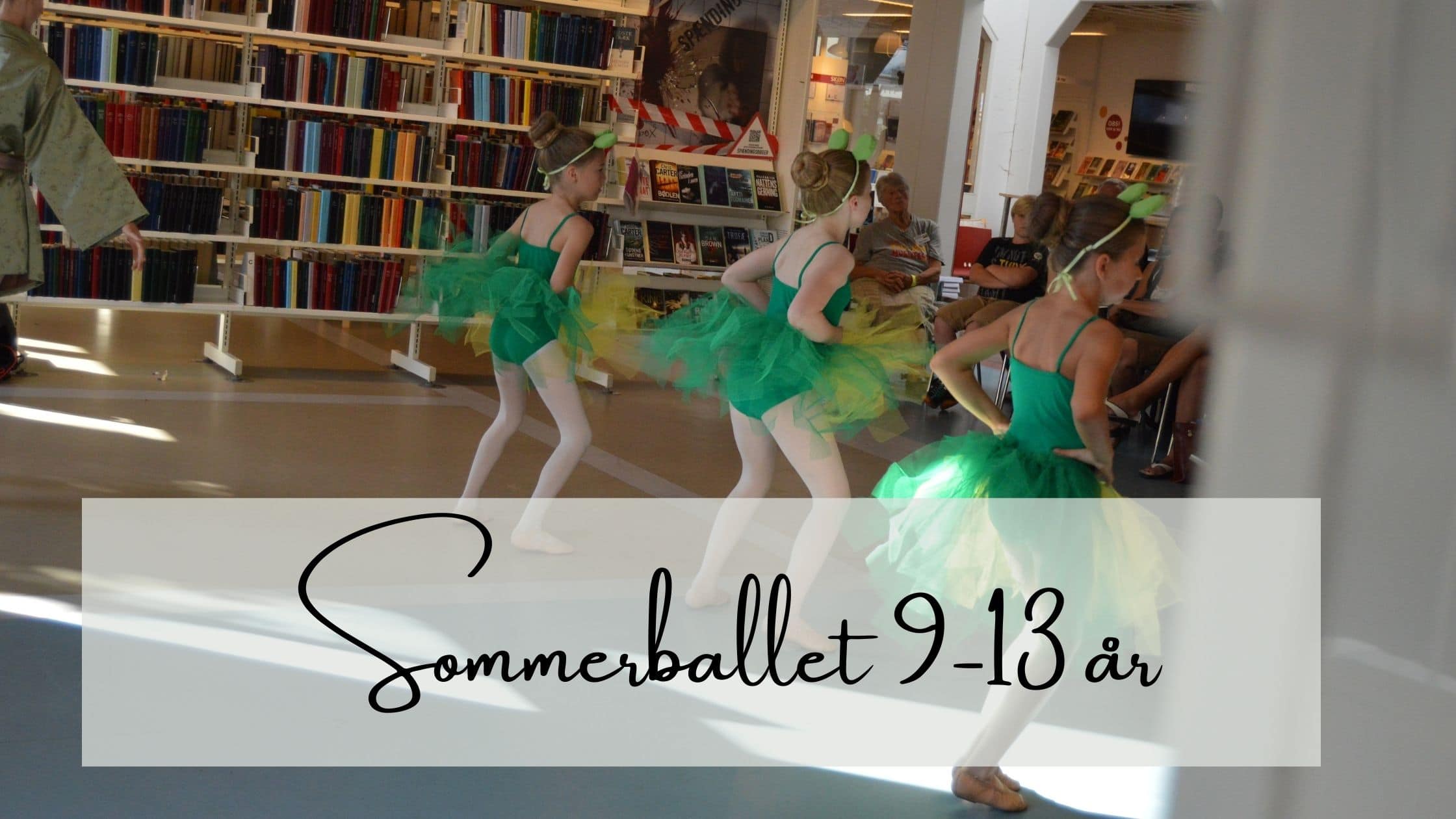 Read more about the article Sommerballet 9-13 år
