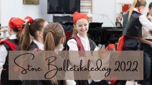 Read more about the article Store Balletskoledag