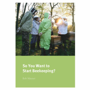 So You Want to Start Beekeeping - Digital Download Booklet