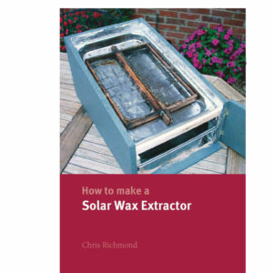 How to Make a Solar Wax Extractor - Digital Download Booklet