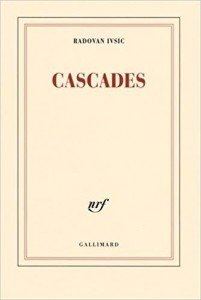 Radovan Cascades Gallimard