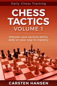 Chess Tactics Volume 1 von Carsten Hansen