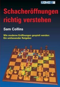 Sam Collins - Schacheröffnungen richtig verstehen