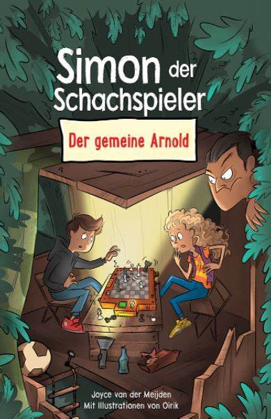 Simon der Schachspieler - der gemeine Arnold (Joyce van der Meijden)