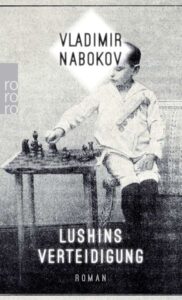 Vladimir Nabokov - Lushins Verteidigung