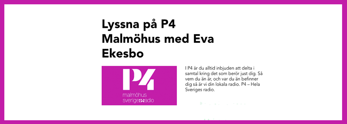 P4 logga, Text: Lyssna på P4 Malmöhus med Eva Ekesbo