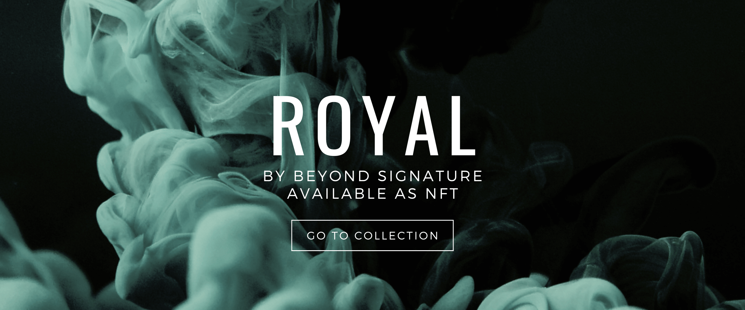 NFT Art Collection OpenSea Beyond Signature ROYAL