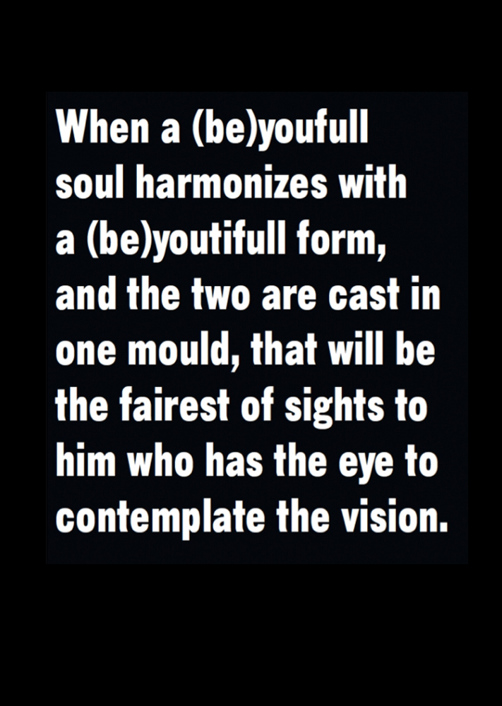 Inspirational BE(YOU)FULL quote in bold white text on a black background by Carlos Simpson Design Studio, reflecting on harmony between soul and form.