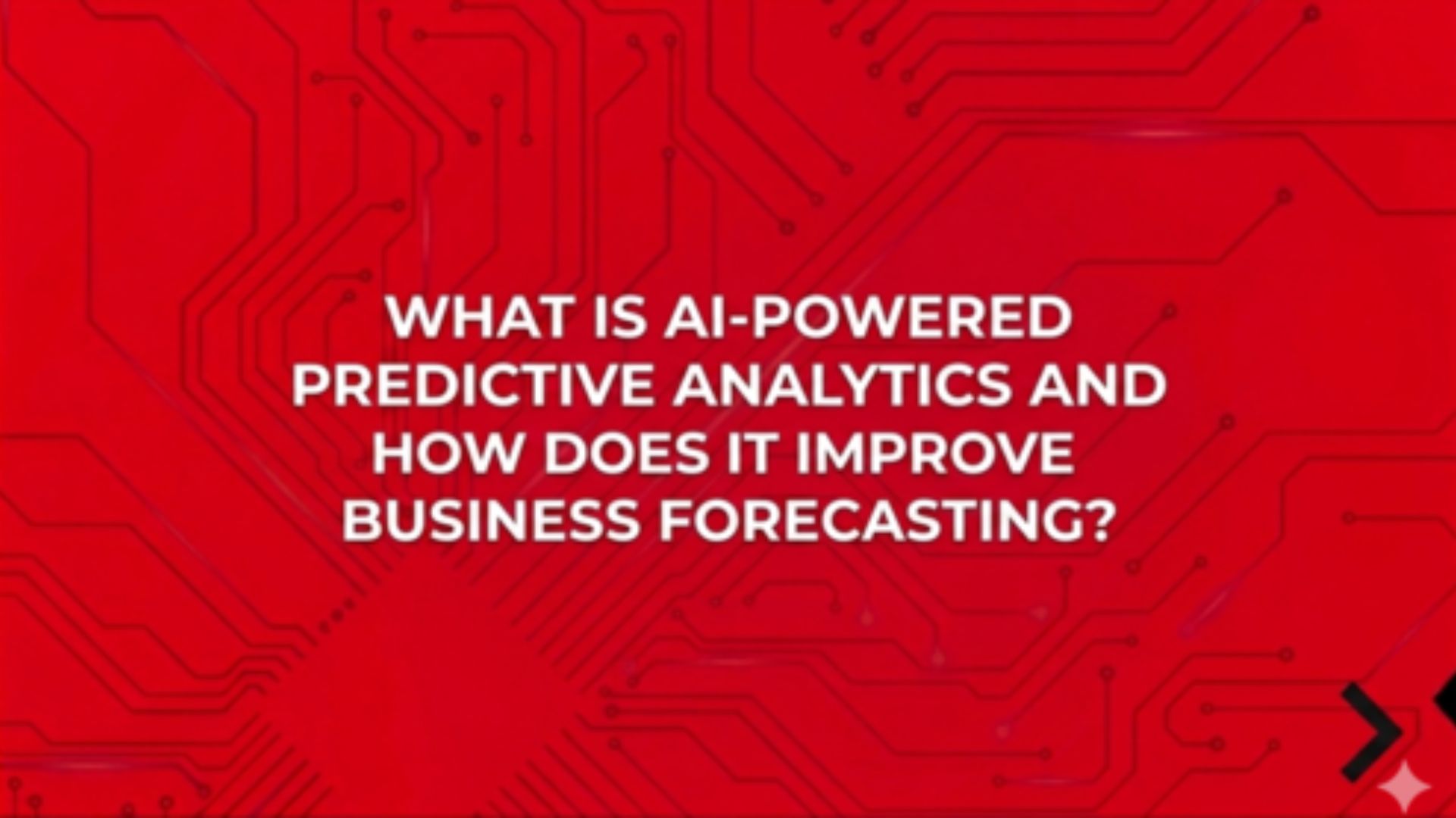 What Is AI-Powered Predictive Analytics and How Does It Improve Business Forecasting?