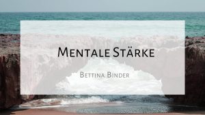 Read more about the article Mentale Stärke