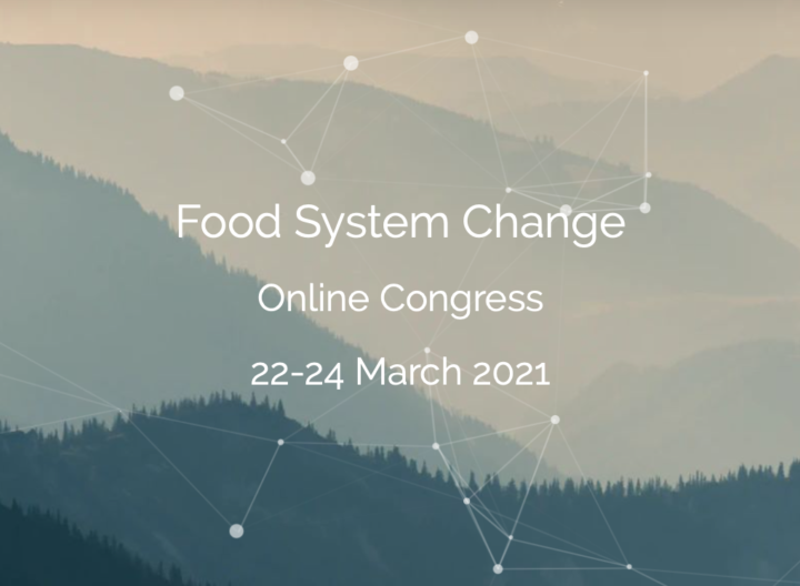 Food System Change Online Congress – The video recordings of the congress sessions are available online!