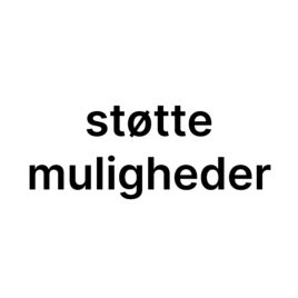 Støtte muligheder