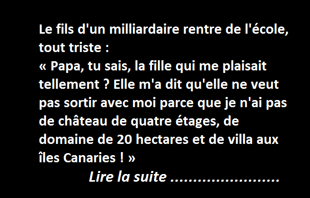 Les exigences de la copine du fils du milliardaire