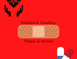 disabled & travelling , flared up abroad