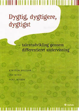 Dygtig dygtigere dygtigst - Poul Nissen Ole Kyed Kirsten Baltzer - bmsf.dk