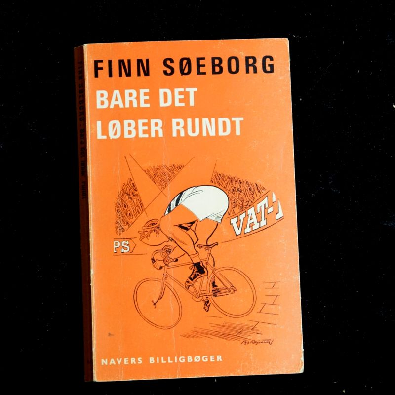 Finn Søeborg, Bare det løber rundt