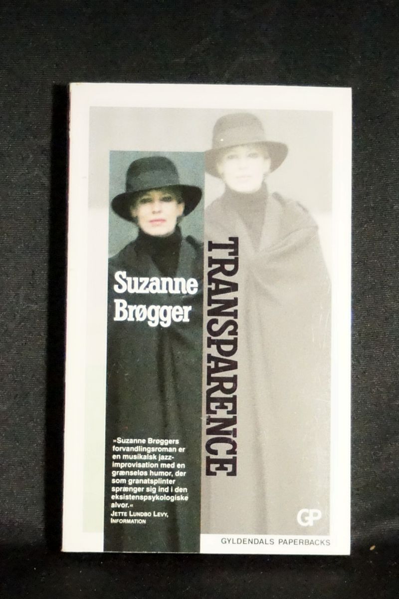 Suzanne Brøgger, Transparence