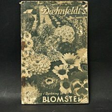 Dæhnfeldt, Vejledning i dyrkning af blomster