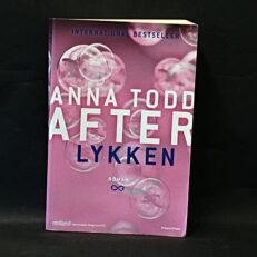 Anna Todd, After - Lykken